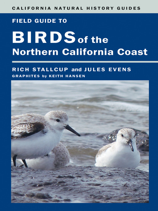 Title details for Field Guide to Birds of the Northern California Coast by Rich Stallcup - Available
